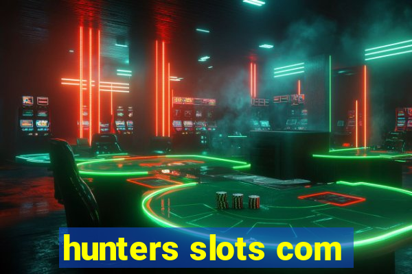 hunters slots com